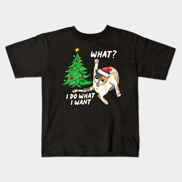 What Cat I Do What I Want Christmas Tree Kids T-Shirt by Teewyld